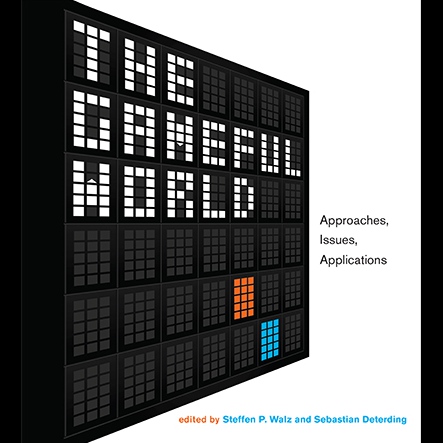 The consequences of a gameful world, across disciplines, in one edited volume.